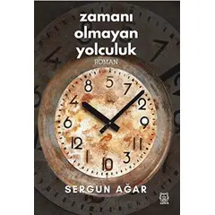 Zamanı Olmayan Yolculuk - Sergun Ağar - Luna Yayınları