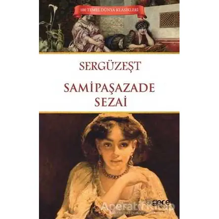 Sergüzeşt - Samipaşazade Sezai - Gece Kitaplığı