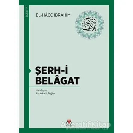 Şerh-i Belagat - El-Hacc İbrahim - DBY Yayınları