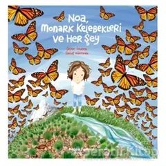 Noa Monark Kelebekleri ve Her Şey - Sepin Sinanlıoğlu - Doğan Egmont Yayıncılık