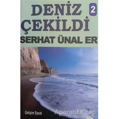 Deniz Çekildi - 2 - Serhat Ünal Er - Gelişim Sanat Yayınları