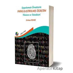 Uygulamalı Örneklerle Farklılaştırılmış Öğretim Yöntem ve Teknikleri - Serkan Demir - Eğiten Kitap