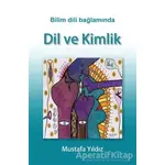 Bilim Dili Bağlamında Dil ve Kimlik - Mustafa Yıldız - Umuttepe Yayınları