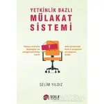 Yetkinlik Bazlı Mülakat Sistemi - Selim Yıldız - Scala Yayıncılık