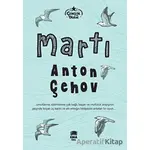 Martı - Anton Pavloviç Çehov - Ema Genç