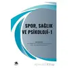 Spor, Sağlık ve Psikoloji - 1 - Kolektif - Serüven Yayınevi