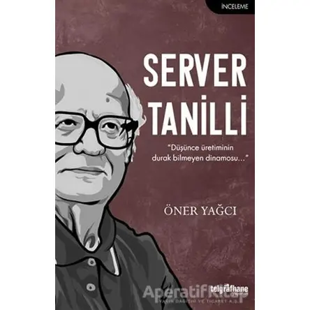 Server Tanilli - Öner Yağcı - Telgrafhane Yayınları