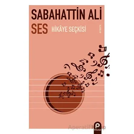 Ses - Sabahattin Ali - Pınar Yayınları