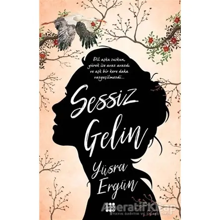 Sessiz Gelin - Yüsra Ergün - Dokuz Yayınları