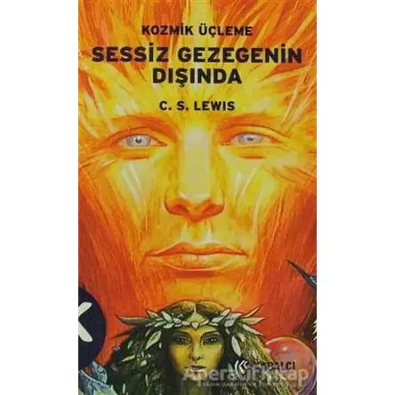 Sessiz Gezegenin Dışında 1. Kitap - Clive Staples Lewis - Kabalcı Yayınevi