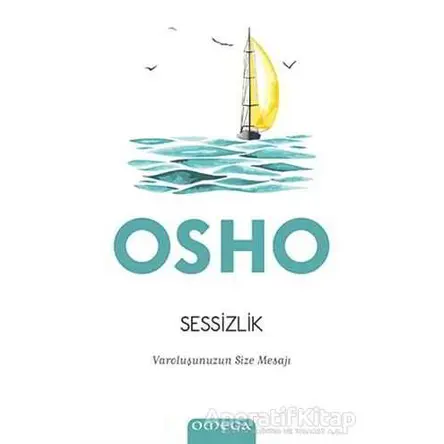 Sessizlik - Osho (Bhagwan Shree Rajneesh) - Omega