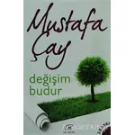 Değişim Budur - Mustafa Çay - Çay Yayınları