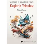 Musti Fiko ve Adaşlarının Curası: Kuşlarla Yolculuk - Mustafa Duman - Günce Yayınları