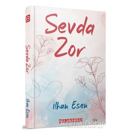 Sevda Zor - İlhan Esen - Bilgeoğuz Yayınları