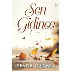 Sen Gidince - Sevde Özberk - Cinius Yayınları