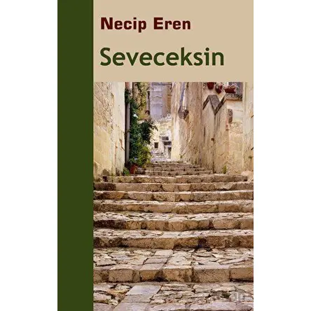 Seveceksin - Necip Eren - Sınırsız Kitap