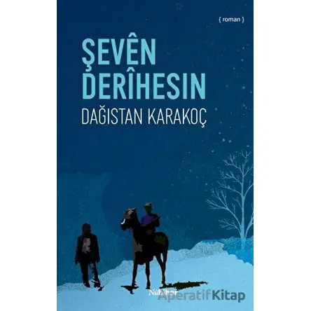 Şeven Derihesin - Dağıstan Karakoç - Nubihar Yayınları