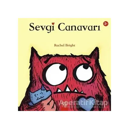 Sevgi Canavarı - Rachel Bright - 1001 Çiçek Kitaplar