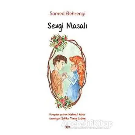 Sevgi Masalı (Büyük Boy Renkli Resimli) - Samed Behrengi - Say Çocuk