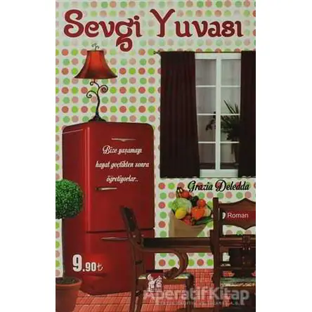 Sevgi Yuvası - Grazia Deledda - Altın Post Yayıncılık