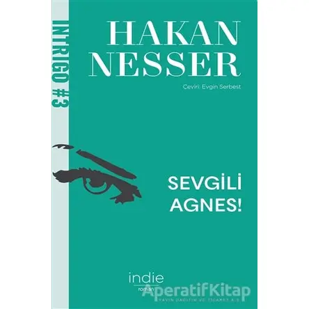 Sevgili Agnes! - Hakan Nesser - İndie Yayınları