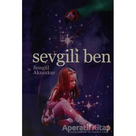 Sevgili Ben - Songül Aksankur - Cinius Yayınları