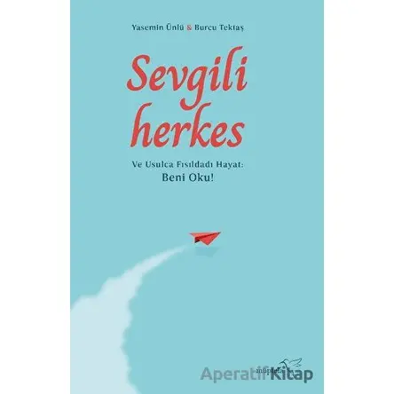 Sevgili Herkes - Yasemin Ünlü - Müptela Yayınları