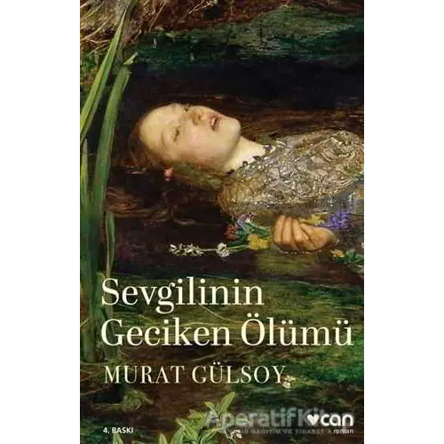 Sevgilinin Geciken Ölümü - Murat Gülsoy - Can Yayınları