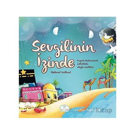 Sevgilinin İzinde - Mehmet Nalbant - Fidan Yayınları