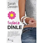 Sadece Dinle - Sarah Dessen - Artemis Yayınları