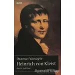 Dramcı Yönüyle Heinrich Von Kleist - Arif Ünal - Nüve Kültür Merkezi