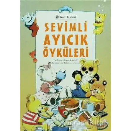 Sevimli Ayıcık Öyküleri - Derleme - Remzi Kitabevi