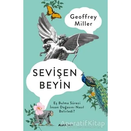 Sevişen Beyin - Geoffrey Miller - Alfa Yayınları