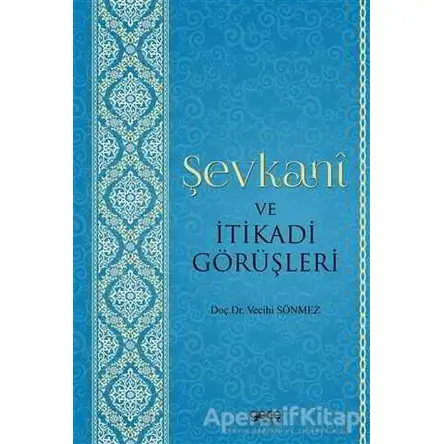 Şevkani ve İtikadi Görüşleri - Vecihi Sönmez - Gece Kitaplığı