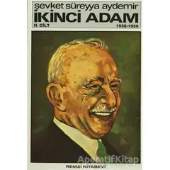 İkinci Adam Cilt: 2 1938-1950 - Şevket Süreyya Aydemir - Remzi Kitabevi