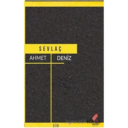 Sevlaç - Ahmet Deniz - Klaros Yayınları