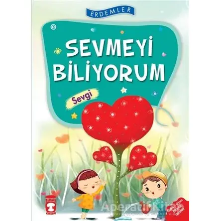 Sevmeyi Biliyorum - Sevgi - Necla Saydam - Timaş Çocuk