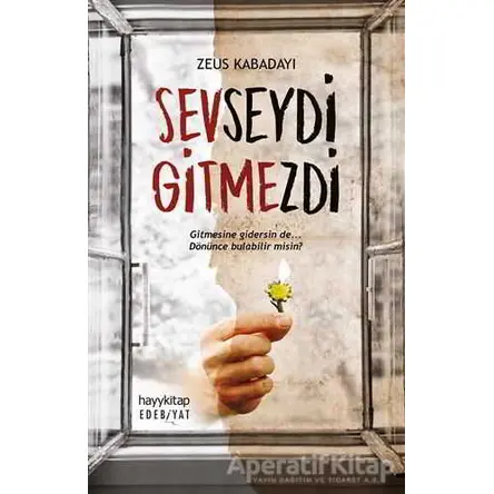 Sevseydi Gitmezdi - Zeus Kabadayı - Hayykitap