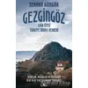 Gezgingöz - Sınır Ötesi Türkiye Mirası Rehberi - Serhan Güngör - Kronik Kitap