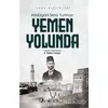 Yemen Yolunda - Abdülgani Seniy Yurtman - Karakum Yayınevi