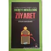 Ehlibeyt Mezillerini Ziyaret - Kazımeyn Samerra Kerbela Necef - Ersan Baydemir - Önsöz Yayıncılık