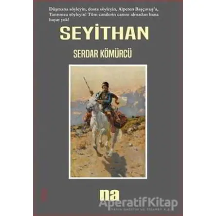 Seyithan - Serdar Kömürcü - Na Yayınları