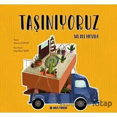 Taşınıyoruz - We Are Moving - Şeyma Göksay - Multibem Yayınları