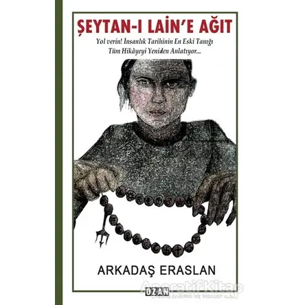 Şeytan-ı Laine Ağıt - Arkadaş Eraslan - Ozan Yayıncılık