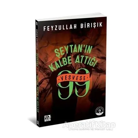 Şeytanın Kalbe Attığı 99 Vesvese - Feyzullah Birışık - Karınca & Polen Yayınları