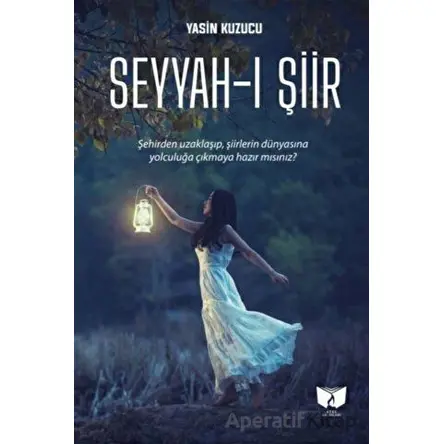 Seyyah-ı Şiir - Yasin Kuzucu - Ateş Yayınları