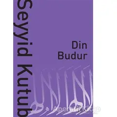 Din Budur - Seyyid Kutub - Risale Yayınları