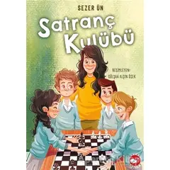 Satranç Kulübü - Sezer Ün - Beyaz Balina Yayınları