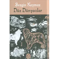 Düz Dünyacılar - Sezgin Kaymaz - İletişim Yayınevi