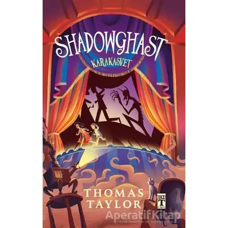 Shadowghast - Karakasvet - Thomas Taylor - Genç Timaş